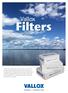 Filters. Vallox. Valitse aina alkuperäissuodatin, jotta varmistat Vallox-ilmanvaihtokoneesi optimaalisen toiminnan ja