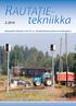 RAUTATIEtekniikka. Teemana turvallisuus Rail Baltic Tietomallit työmaalla. ERTMS/ETCS-koerata Rautateiden uudet ohjeet